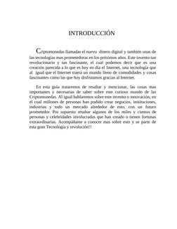 INTRODUCCIÓN
Criptomonedas llamadas el nuevo  dinero digital y también unas de
las tecnologías mas prometedoras en los próxim