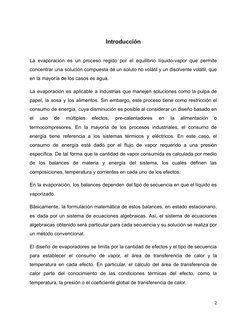 Introducción
La evaporación es un proceso regido por el equilibrio líquido-vapor que permite
concentrar una solución compuest