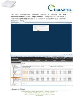Con 
esta 
configuración 
teniendo 
gestión 
el 
personal 
de 
PEM 
aprovisionamiento o GSC aseguramiento  configuran los A