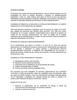 ETICA EN LA COCINA 
El personal que presta servicios gastronómicos, que en sentido general, son los
encargados  de  servir  a