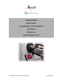 Examen Práctico Nivel II Jose Ma Rodriguez.doc 
1 (7)  03/Feb/2010 
 
 
 
& 
 
 
 
 
 
 
Termografía Nivel II 
 
Examen Práct