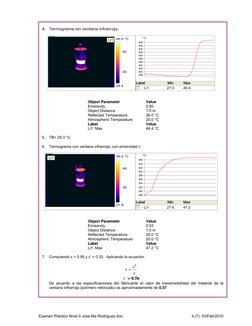 Examen Práctico Nivel II Jose Ma Rodriguez.doc 
4 (7)  03/Feb/2010 
 
 
 
4. Termograma sin ventana infrarroja. 
 
Li1
24.4
4