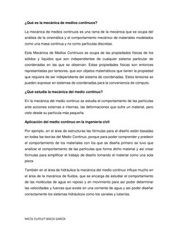 MICOL ELIFELET BAEZA GARCÍA 
¿Qué es la mecánica de medios continuos? 
La mecánica de medios continuos es una rama de la mecá