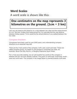 Let’s say we measure the distance on a map between two cities and the measurement 
is 4 cm. We then multiply that measurement
