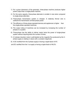 1) For a given dimension of the generator, three-phase machine produces higher
power output than a single-phase machine.
2) F