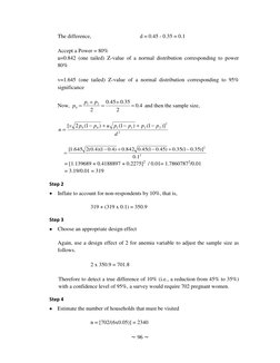 ~ 96 ~ 
 
The difference, 
 
 
d = 0.45 - 0.35 = 0.1 
 
Accept a Power = 80% 
u=0.842 (one tailed) Z-value of a normal distri
