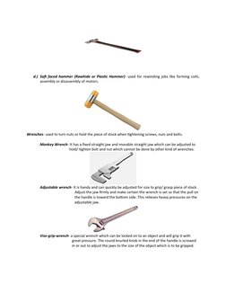 d.) Soft faced hammer (Rawhide or Plastic Hammer)- used for rewinding jobs like forming coils,
assembly or disassembly of mot