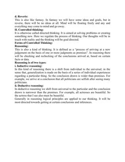 d. Reverie:
This is also like fantasy. In fantasy we will have some ideas and goals, but in
reverie, there will be no ideas a