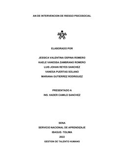 AN DE INTERVENCION DE RIESGO PSICOSOCIAL
ELABORADO POR
JESSICA VALENTINA OSPINA ROMERO 
KAELE VANESSA ZAMBRANO ROMERO
LUIS JO