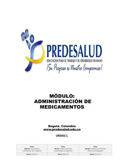 MÓDULO:
ADMINISTRACIÓN DE
MEDICAMENTOS
Bogotá. Colombia
www.predesalud.edu.co (http://www.predesalud.edu.co)
UNIDAD 1:
Firma
