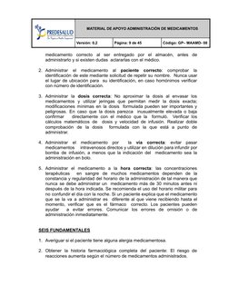 MATERIAL DE APOYO ADMINISTRACIÓN DE MEDICAMENTOS
Versión: 0,2
Página: 9 de 45
Código: GP– MAAMD- 08
medicamento
correcto
al
s