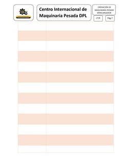 LFVR 
 
 
Pág.7 
 
 
Centro Internacional de 
Maquinaria Pesada DPL  
 OPERACIÓN DE 
MAQUINARIA PESADA 
MINICARGADO