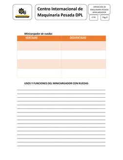 LFVR 
 
 
Pág.9 
 
 
Centro Internacional de 
Maquinaria Pesada DPL  
 OPERACIÓN DE 
MAQUINARIA PESADA 
MINICARGADO