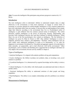 ADVANCE PROGRESSIVE MATRICES
Aim- To assess the intelligent of the participant using advance progressive matrices by J. C. 
R