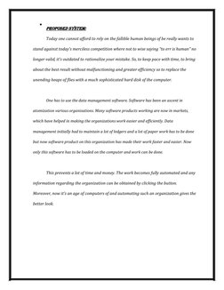  PROPOSED SYSTEM:
 
Today one cannot afford to rely on the fallible human beings of be really wants to 
stand against today