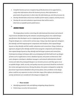 • Complete business process reengineering of the functions to be supported (i.e., 
verify what information drives the busines