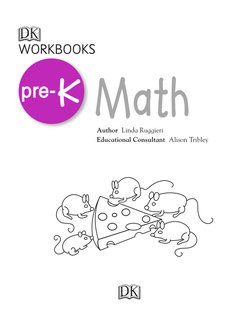 K
pre-
WORKBOOKS
Math
Educational Consultant  Alison Tribley
Author  Linda Ruggieri
