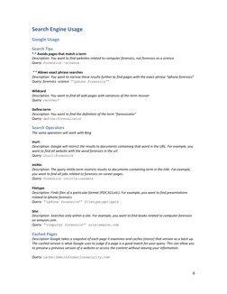 6 
 
Search Engine Usage 
Google Usage 
Search Tips 
“-” Avoids pages that match a term 
Description: You want to find websit