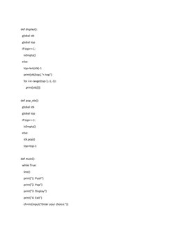 def display():
  global stk
  global top
  if top==-1:
    isEmpty()
  else:
    top=len(stk)-1
    print(stk[top],"<-top")