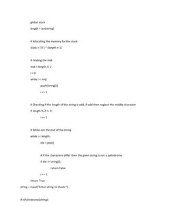 global stack
length = len(string)
# Allocating the memory for the stack
stack = ['0'] * (length + 1)
# Finding the mid
mid =