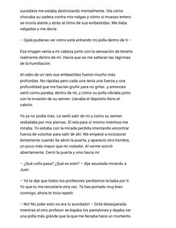 sucediera me estaba destrozando mentalmente. Oía cómo
chocaba su cadera contra mis nalgas y cómo si muerpo entero
se movía al