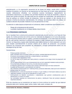 [INSPECTOR DE CALIDAD] PROCESOS DE PRODUCCION 
 
FACILITADOR: ING. MICHAEL J. FERREIRAS 
Página 6 
 
estandarización y a la o