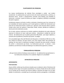 PLANTEAMIENTO DEL PROBLEMA
Las  nuevas  manifestaciones  de  maltrato  físico,  psicológico  y  verbal   que  reciben
actualm