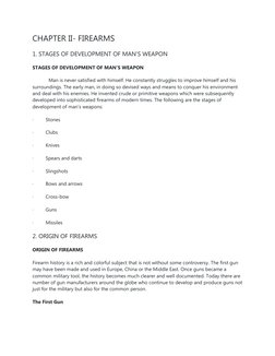 CHAPTER II- FIREARMS
1. STAGES OF DEVELOPMENT OF MAN’S WEAPON
STAGES OF DEVELOPMENT OF MAN’S WEAPON
            Man is never