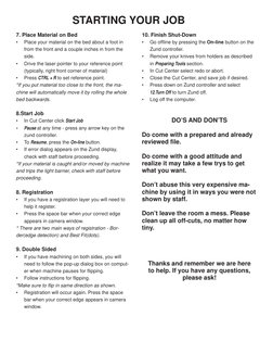 7. Place Material on Bed
• 
Place your material on the bed about a foot in 
from the front and a couple inches in from the 
s