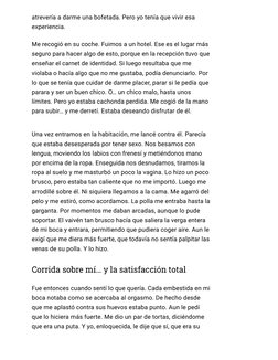 atrevería a darme una bofetada. Pero yo tenía que vivir esa
experiencia.
Me recogió en su coche. Fuimos a un hotel. Ese es el