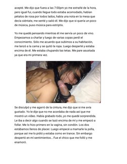 acepté. Me dijo que fuera a las 7:00pm yo me extrañé de la hora,
pero igual fui, cuando llegue todo estaba acomodado, habían