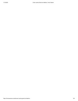 1/12/2020
Crear cuenta Gmail sin teléfono | Inicio Sesión
https://iniciosesionen.email/crear-cuenta-gmail-sin-telefono
5/5
