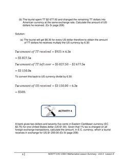 8 
NOSTT CXC CSEC Mathematics Lesson Summary:  Unit 4:  Lesson 6 
 
 
(b) The tourist spent TT $2 677.50 and changed the rema