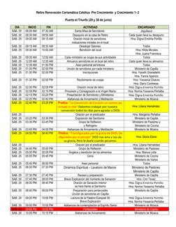 Retiro Renovación Carismática Católica  Pre Crecimiento  y Crecimiento 1- 2  
 Puerto el Triunfo (29 y 30 de junio) 
DIA 
INI