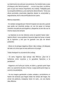 su matrimonio era solo por conveniencia. Su marido traía a casa
el cheque y ella "abría la puerta", .... no se si soy claro.