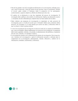 • Otra de las grandes vías de la recogida de información es la conversación, realizada cara a
cara, como la entrevista, o bie