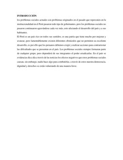 INTRODUCCIÓN  
los problemas sociales actuales son problemas originados en el pasado que repercuten en la 
institucionalidad