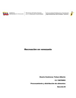 Recreaciòn en venezuela
Osorio Contreras Yohan Alberto 
C.I 19878093
Procesamiento y distribución de alimentos 
Sección B
