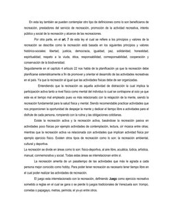 En esta ley también se pueden contemplar otro tipo de definiciones como lo son beneficiaros de
recreación, prestadores del se