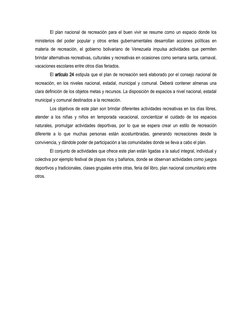 El plan nacional de recreación para el buen vivir se resume como un espacio donde los
ministerios del poder popular y otros e