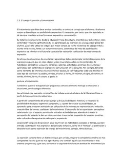 2.3. El cuerpo: Expresión y Comunicación 
El tratamiento que debe darse a estos contenidos, se orienta a corregir que el alum