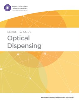LEARN TO CODE 
Optical 
Dispensing
