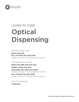 American Academy of Ophthalmic Executives®
CONTENT DIRECTORS
Kristin Carter, MD
Sue J. Vicchrilli, COT, OCS, OCSR 
Academy Di