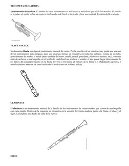 TROMPETA DE MADERA
Instrumentos de madera (https://es.wikipedia.org/wiki/Instrumento_de_viento-madera). El (https://es.wikipe