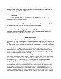 Tiempo en que se basa la obra: La novela se desarrolla en 1898 cuando José 
Luzardo mata a su hijo Félix Luzardo por diferenc