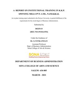 A  REPORT ON INSTITUTIONAL TRAINING IN K.K.P.
SPINNING MILLS PVT. LTD., NAMAKKAL
An in plant training report submitted to the