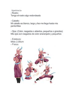  Apariencia-
- Rostro: 
Tengo el rostro algo redondeado
- Cabello: 
Mi cabello es blanco, largo y liso me llega hasta mis 
pa