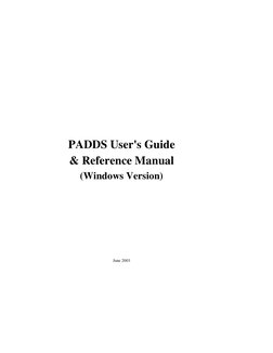  
 
 
 
PADDS User's Guide 
& Reference Manual 
(Windows Version) 
 
 
 
 
 
 
 
 
 
 
June 2003 
