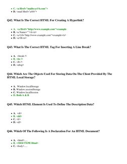 C. <a Href="mailto:a@b.com">
D. <mail Href="a@b">
Q42. What Is The Correct HTML For Creating A Hyperlink?
A.  <a Href="http:/