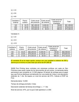 Q1
¿=120
Q2
¿=200
Q3
¿=400
Cantidad a
ordenar
Precio
unitario
Costo anual
del producto
Costo anual
de ordenar
Costo anual de